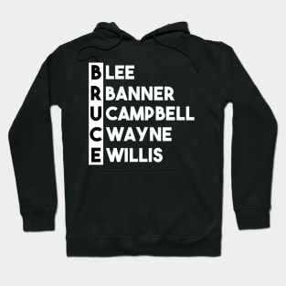 Best Name in the World...Bruce Hoodie